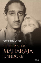 Le dernier maharaja d indore