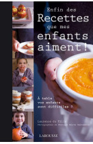 Enfin des recettes que mes enfants aiment !