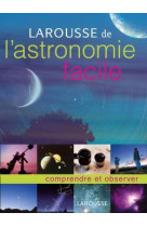 Larousse de l'astronomie facile