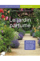 Le jardin parfumé