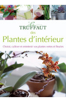 Le truffaut des plantes d'intérieur