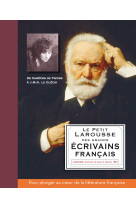 Le petit larousse des grands écrivains français