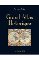 Grand atlas historique - edition 2011