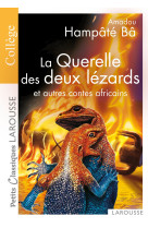 La querelle des deux lézards et autres contes africains