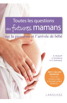 Toutes les questions des futures mamans...