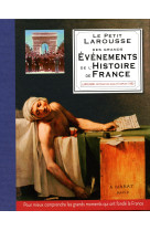 Petit larousse des grands événements de l'histoire de france