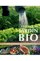 Larousse du jardin bio