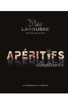 Petit larousse des apéritifs dînatoires collector