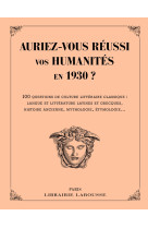 Auriez-vous réussi vos humanités en 1930 ?