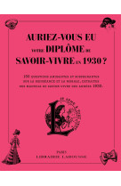 Auriez-vous eu votre diplôme de savoir-vivre en 1930 ?