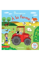 Bienvenue à la ferme !