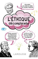 L'ethique décomplexée