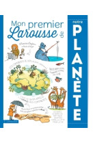 Mon premier larousse de notre planète