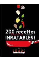 200 recettes rapides et inratables