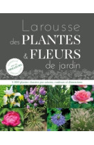 Larousse des plantes et fleurs de jardin