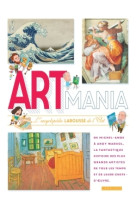 Artmania l encyclopedie larousse des arts