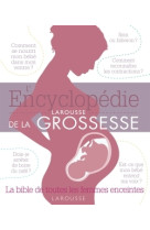 L'encyclopédie larousse de la grossesse