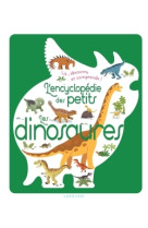 L'encyclopédie des petits  - les dinosaures