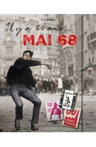 Il y a 50 ans : mai 68 !