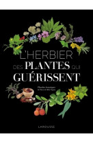 L'herbier des plantes qui guérissent