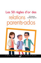 Les 50 règles d'or des relations parents-ados