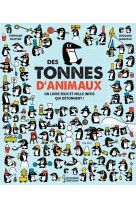 Des tonnes d'animaux