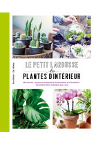 Petit larousse des plantes d'intérieur