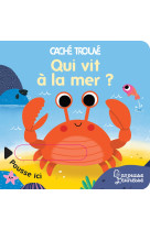 Qui vit à la mer ?