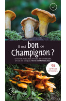 Il est bon ce champignon ?