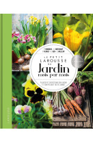 Le petit larousse du jardin mois par mois