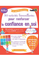 50 activités bienveillantes pour renforcer la confiance en soi