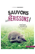 Sauvons les hérissons !