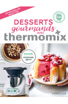 Desserts gourmands avec thermomix