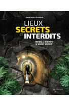 Lieux secrets et interdits