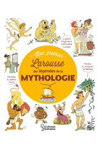 Mon premier larousse des légendes de la mythologie