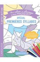 Coloriages magiques mes premières syllabes