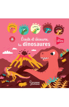 Ecoute et découvre les dinosaures