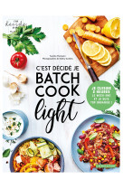 C'est décidé, je batch cook light !