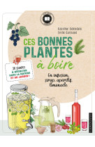 Ces bonnes plantes à boire