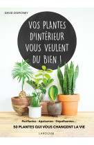 Vos plantes d'intérieur vous veulent du bien !