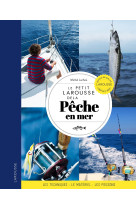 Le petit larousse de la pêche en mer