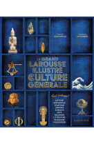 Le grand larousse illustré de la culture générale