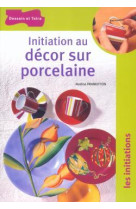 Initiation au décor sur porcelaine