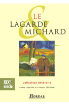 Lagarde & michard xixe siecle