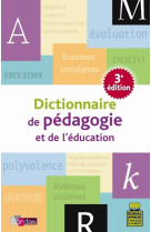 Dictionnaire de pedagogie et de l'education