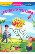 Grammaire française cm 2008 manuel de l'élève