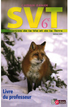 Lizeaux/baude svt 6e 2009 livre du professeur