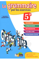 La grammaire par les exercices 5e 2011