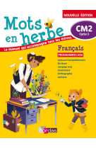 Mots en herbe cm2 français 2017 - manuel élève