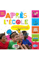 Après l'école petite section - des activités pour apprendre autrement